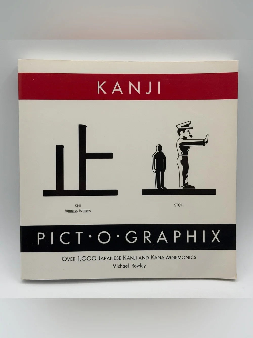 Kanji Pict-O-Graphix: Over 1,000 Japanese Kanji and Kana Mnemonics PB 1992